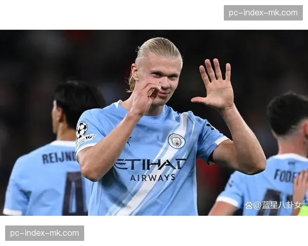 曼城主场2-0领先巴黎圣日耳曼,福登、哈兰德上半场建功